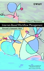 Internet–Based Workflow Management: Toward a Semantic Web - ISBN 9780471439622