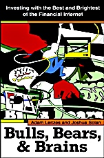 Bulls, Bears, and Brains: Investing with the Best and Brightest of the Financial Internet - ISBN 9780471442943