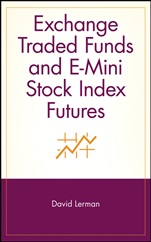 Exchange Traded Funds and E–Mini Stock Index Futures - ISBN 9780471442981