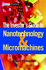 The Investors Guide to Nanotechnology & Micromachines - ISBN 9780471443551