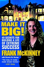 Make It BIG!: 49 Secrets for Building a Life of Extreme Success - ISBN 9780471443995