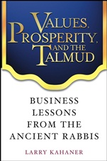 Values, Prosperity, and the Talmud: Business Lessons from the Ancient Rabbis - ISBN 9780471444411
