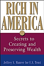 Rich in America: Secrets to Creating and Preserving Wealth - ISBN 9780471445487