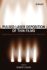 Pulsed Laser Deposition of Thin Films: Applications–Led Growth of Functional Materials - ISBN 9780471447092