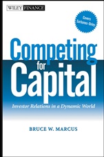 Competing for Capital: Investor Relations in a Dynamic World - ISBN 9780471448624