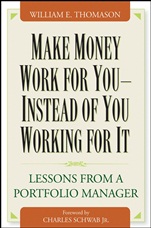 Make Money Work For You––Instead of You Working for It: Lessons from a Portfolio Manager - ISBN 9780471465140