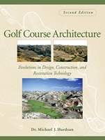 Golf Course Architecture: Evolutions in Design, Construction, and Restoration Technology - ISBN 9780471465317