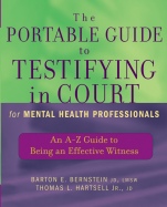 The Portable Guide to Testifying in Court for Mental Health Professionals: An A–Z Guide to Being an Effective Witness - ISBN 9780471465522