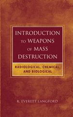 Introduction to Weapons of Mass Destruction: Radiological, Chemical, and Biological - ISBN 9780471465607