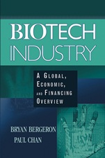 Biotech Industry: A Global, Economic, and Financing Overview - ISBN 9780471465614