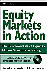 Equity Markets in Action: The Fundamentals of Liquidity, Market Structure & Trading + CD - ISBN 9780471469223