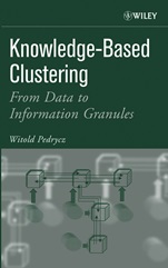 Knowledge–Based Clustering: From Data to Information Granules - ISBN 9780471469667