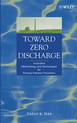 Toward Zero Discharge: Innovative Methodology and Technologies for Process Pollution Prevention - ISBN 9780471469674