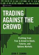 Trading Against the Crowd: Profiting from Fear and Greed in Stock, Futures and Options Markets - ISBN 9780471471219