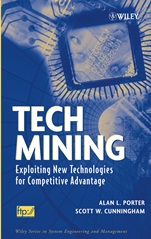 Tech Mining: Exploiting New Technologies for Competitive Advantage - ISBN 9780471475675