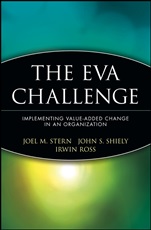 The EVA Challenge: Implementing Value–Added Change in an Organization - ISBN 9780471478898