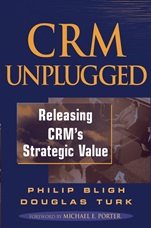 CRM Unplugged: Releasing CRMs Strategic Value - ISBN 9780471483045