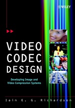 Video Codec Design: Developing Image and Video Compression Systems - ISBN 9780471485537
