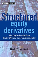 Structured Equity Derivatives: The Definitive Guide to Exotic Options and Structured Notes - ISBN 9780471486527