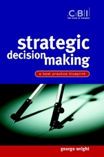 Strategic Decision Making: A Best Practice Blueprint - ISBN 9780471486992
