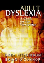 Adult Dyslexia: A Guide for the Workplace - ISBN 9780471487128