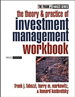 The Theory and Practice of Investment Management Workbook: Step–by–Step Exercises and Tests to Help You Master The Theory and Practice of Investment Management - ISBN 9780471489504