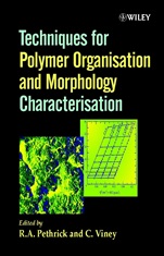 Techniques for Polymer Organisation and Morphology Characterisation - ISBN 9780471490708