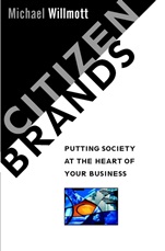 Citizen Brands: Putting Society at the Heart of your Business - ISBN 9780471492122
