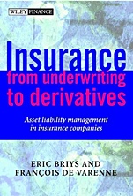 Insurance: From Underwriting to Derivatives: Asset Liability Management in Insurance Companies - ISBN 9780471492276
