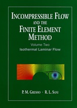 Incompressible Flow and the Finite Element Method, Volume 2: Isothermal Laminar Flow - ISBN 9780471492504