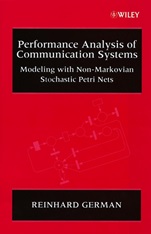 Performance Analysis of Communication Systems: Modeling with Non–Markovian Stochastic Petri Nets - ISBN 9780471492580