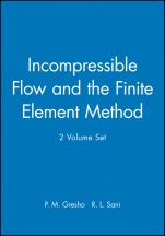 Incompressible Flow and the Finite Element Method, 2 Volume Set - ISBN 9780471492689