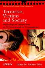 Terrorists, Victims and Society: Psychological Perspectives on Terrorism and its Consequences - ISBN 9780471494621