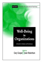 Well–Being in Organizations: A Reader for Students and Practitioners - ISBN 9780471495581