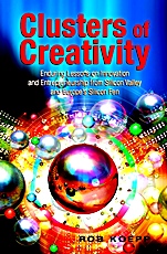 Clusters of Creativity: Enduring Lessons on Innovation and Entrepreneurship from Silicon Valley and Europes Silicon Fen - ISBN 9780471496045