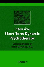 Intensive Short–Term Dynamic Psychotherapy: Selected Papers of Habib Davanloo, M.D. - ISBN 9780471497042