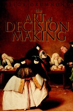 The Art of Decision Making: Mirrors of Imagination, Masks of Fate - ISBN 9780471497189