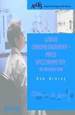 Liquid Chromatography – Mass Spectrometry: An Introduction - ISBN 9780471498018