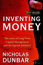 Inventing Money: The Story of Long–Term Capital Management and the Legends Behind It - ISBN 9780471498117