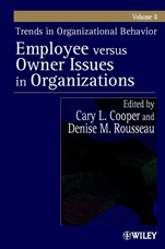 Trends in Organizational Behavior, Volume 8: Employee Versus Owner Issues in Organizations - ISBN 9780471498544