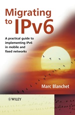 Migrating to IPv6: A Practical Guide to Implementing IPv6 in Mobile and Fixed Networks - ISBN 9780471498926