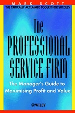 The Professional Service Firm: The Managers Guide to Maximising Profit and Value - ISBN 9780471499480