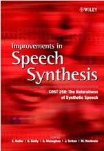 Improvements in Speech Synthesis: Cost 258: The Naturalness of Synthetic Speech - ISBN 9780471499855