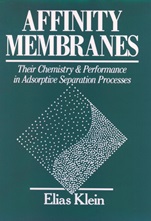 Affinity Membranes: Their Chemistry and Performance in Adsorptive Separation Processes - ISBN 9780471527657