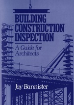 Building Construction Inspection: A Guide for Architects - ISBN 9780471530046