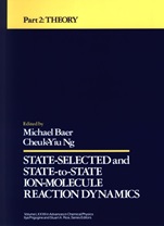 State Selected and State to State Ion Molecule Reaction Dynamics, Volume 82, Part 2: Theory - ISBN 9780471532637