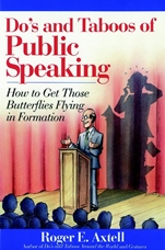 Dos and Taboos of Public Speaking: How to Get Those Butterflies Flying in Formation - ISBN 9780471536703