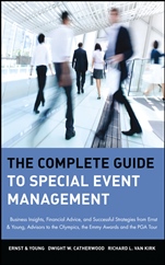 The Complete Guide to Special Event Management: Business Insights, Financial Advice, and Successful Strategies from Ernst & Young, Advisors to the Olympics, the Emmy Awards and the PGA Tour - ISBN 978