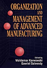 Organization and Management of Advanced Manufacturing - ISBN 9780471555087