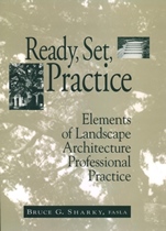 Ready, Set, Practice: Elements of Landscape Architecture Professional Practice - ISBN 9780471555124